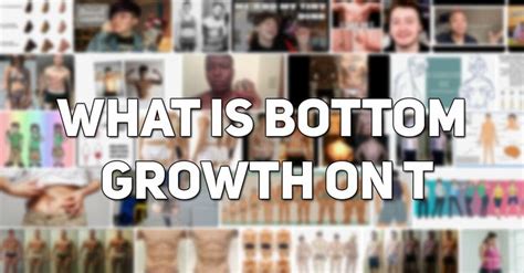 bottom growth trans|Let’s Talk Bottom Growth